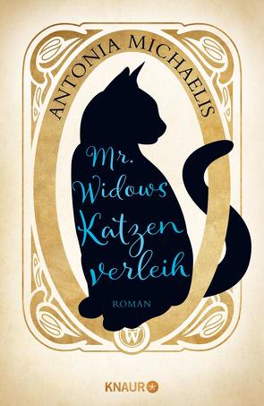 Mr. Widows Katzenverleih von Michaelis,  Antonia