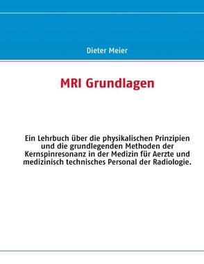 MRI Grundlagen von Meier,  Dieter