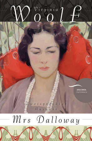 Mrs. Dalloway / Mrs Dalloway (Anaconda Paperback) von Kilian,  Kai, Woolf,  Virginia