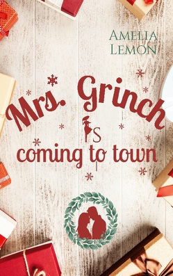 Mrs. Grinch is coming to town von Lemon,  Amelia
