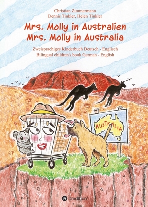 Mrs. Molly in Australien/ Mrs. Molly in Australia von Tinkler,  Dennis, Tinkler,  Helen, Zimmermann,  Christian