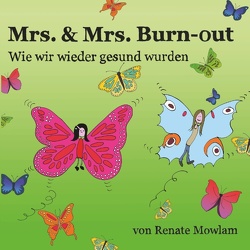 Mrs & Mrs Burn-out von Mowlam,  Renate
