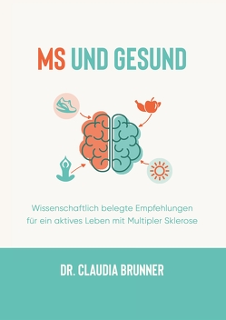 MS und Gesund von Brunner,  Claudia