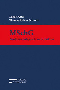 MSchG von Feiler,  Lukas, Schmitt,  Rainer