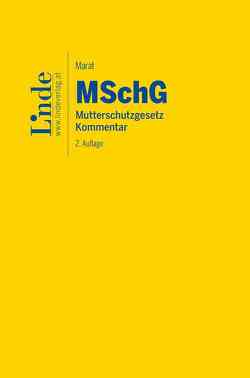 MSchG | Mutterschutzgesetz von Marat,  Eva-Maria