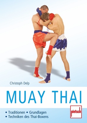 Muay Thai von Delp,  Christoph