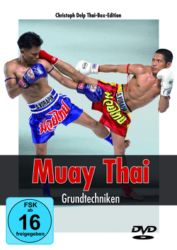 Muay Thai – Grundtechniken von Delp,  Christoph