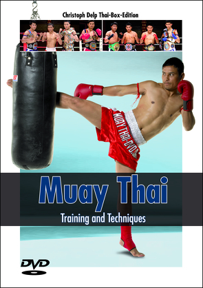 Muay Thai – Training and Techniques von Delp,  Christoph