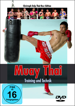 Muay Thai – Training und Technik von Delp,  Christoph