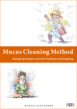 Mucus Cleaning Method von Alexander,  Marco