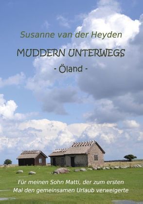 Muddern unterwegs von van der Heyden,  Susanne