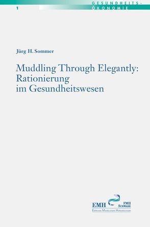 Muddling Through Elegantly: von Sommer,  Jürg