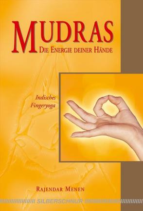 Mudras – Die Energie deiner Hände von Menen,  Rajendar