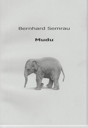 Mudu von Bernhard,  Semrau