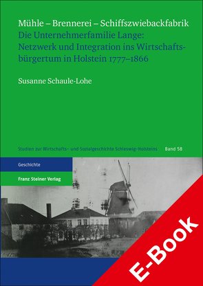 Mühle – Brennerei – Schiffszwiebackfabrik von Schaule-Lohe,  Susanne