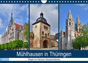 Mühlhausen in Thüringen – Stadt im Herzen Deutschlands (Wandkalender 2023 DIN A4 quer) von Rein,  Markus