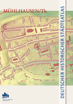 Mühlhausen (Thüringen) von Schloms,  Antje, Stracke,  Daniel, Wittmann,  Helge