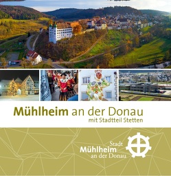 Mühlheim an der Donau von LINUS WITTICH Medien KG
