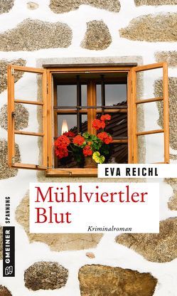 Mühlviertler Blut von Reichl,  Eva