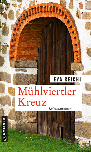 Mühlviertler Kreuz von Reichl,  Eva