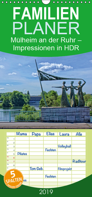 Mülheim an der Ruhr – Impressionen in HDR – Familienplaner hoch (Wandkalender 2019 , 21 cm x 45 cm, hoch) von Hebgen,  Peter