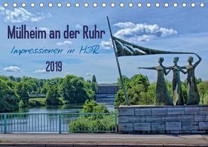 Mülheim an der Ruhr – Impressionen in HDR (Tischkalender 2019 DIN A5 quer) von Hebgen,  Peter