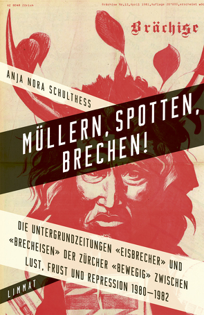 Müllern, Spotten, Brechen! von Schulthess,  Anja Nora