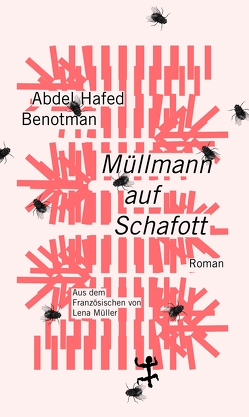Müllmann auf Schafott von Benotman,  Abdel Hafed, Müller,  Lena