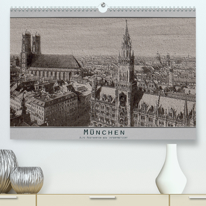 München, alte Postkarten neu interpretiert. (Premium, hochwertiger DIN A2 Wandkalender 2020, Kunstdruck in Hochglanz) von Renken,  Erwin