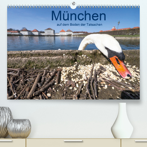 München auf dem Boden der Tatsachen (Premium, hochwertiger DIN A2 Wandkalender 2021, Kunstdruck in Hochglanz) von Becke,  Herbert