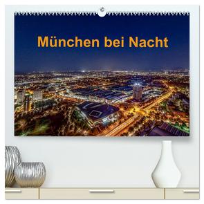 München bei Nacht (hochwertiger Premium Wandkalender 2024 DIN A2 quer), Kunstdruck in Hochglanz von Kelle,  Stephan