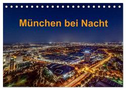 München bei Nacht (Tischkalender 2024 DIN A5 quer), CALVENDO Monatskalender von Kelle,  Stephan