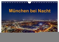München bei Nacht (Wandkalender 2024 DIN A4 quer), CALVENDO Monatskalender von Kelle,  Stephan