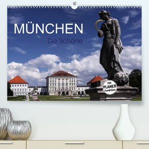 München – Die Schöne (Premium, hochwertiger DIN A2 Wandkalender 2023, Kunstdruck in Hochglanz) von boeTtchEr,  U