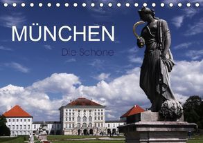München – Die Schöne (Tischkalender 2019 DIN A5 quer) von boeTtchEr,  U