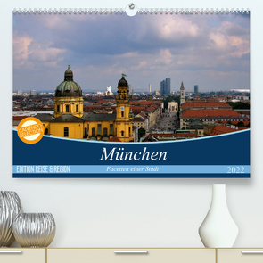 München – Facetten einer Stadt (Premium, hochwertiger DIN A2 Wandkalender 2022, Kunstdruck in Hochglanz) von Höfer,  Christoph