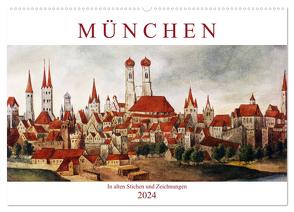 München: In alten Stichen und Zeichnungen (Wandkalender 2024 DIN A2 quer), CALVENDO Monatskalender von CALVENDO,  CALVENDO