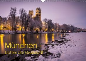 München – Lichter der Großstadt (Wandkalender 2019 DIN A3 quer) von Schwab,  Felix