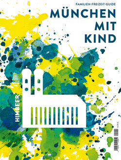 München mit Kind 2022/23 von HIMBEER Verlag