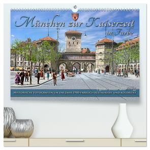 München zur Kaiserzeit in Farbe (hochwertiger Premium Wandkalender 2024 DIN A2 quer), Kunstdruck in Hochglanz von Tetsch,  André