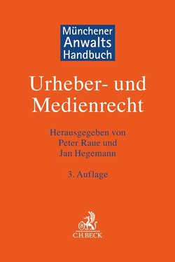 Münchener Anwaltshandbuch Urheber- und Medienrecht von Amelung,  Ulrich, Arncken,  Dominik, Bischoffshausen,  Albrecht, Bullinger,  Winfried, Büscher,  Mareile, Castendyk,  Oliver, Christmann,  Sabine, Erdemir,  Murad, Grünwald,  Andreas, Hahne,  Kathrin, Hegemann,  Jan, Heine,  Robert, Herms,  Sascha, Hertel,  Wolfram, Hilpert-Kruck,  Ines, Hollenders,  Anna-Sophie, Holtz,  Marco, Jani,  Ole, Kopf,  Constanze, Kraul,  Torsten, Kuhn,  Ekkehard, Kunisch,  Johann Kaspar, Lehment,  Cornelis, Nüßing,  Christoph, Plesser,  Markus, Poche,  Oliver, Raue,  Peter, Schlüter,  Oliver, Schulze,  Christian, Sorge,  Jan, Staats,  Robert, Stang,  Felix Laurin, Stützle,  Christiane, Unverdorben,  Friedhelm, Welser,  Marcus von, Witzel,  Roland