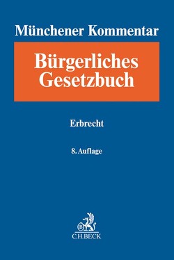 Münchener Kommentar zum Bürgerlichen Gesetzbuch Bd. 11: Erbrecht, §§ 1922-2385, §§ 27-35 BeurkG von Ann,  Christoph, Gergen,  Thomas, Grziwotz,  Herbert, Helms,  Tobias, Kessal-Wulf,  Sibylle, Küpper,  Wolfgang, Lange,  Knut Werner, Leipold,  Dieter, Lieder,  Jan, Musielak,  Hans-Joachim, Rudy,  Mathis, Sticherling,  Philipp, Wegerhoff,  Stefan, Zimmermann,  Walter