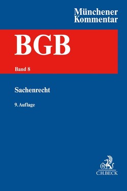 Münchener Kommentar zum Bürgerlichen Gesetzbuch Bd. 8: Sachenrecht §§ 854-1296, WEG, ErbbauRG von Baldus,  Christian, Brückner,  Bettina, Burgmair,  Alice, Ernst,  Christian, Füller,  Jens-Thomas, Gaier,  Reinhard, Hamdorf,  Kai, Hogenschurz,  Johannes, Krafka,  Alexander, Lettmaier,  Saskia, Lieder,  Jan, Mohr,  Jochen, Oechsler,  Jürgen, Pohlmann,  Petra, Raff,  Thomas, Ruhwinkel,  Sebastian, Rüscher,  Burkhard, Schäfer ,  Frank L., Schäfer,  Hauke, Scheller (geb. Cziupka),  Johannes, Schmidt,  Karsten, Skauradszun,  Dominik, Weiss,  Bernhard, Westermann,  Harm Peter, Zschieschack,  Frank