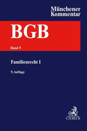 Münchener Kommentar zum Bürgerlichen Gesetzbuch Bd. 9: Familienrecht I, §§ 1297-1588, Versorgungsausgleichsgesetz, Gewaltschutzgesetz, Lebenspartnerschaftsgesetz von Ackermann-Sprenger,  Barbara, Duden,  Konrad, Koch,  Elisabeth, Maass,  Martin, Maurer,  Hans-Ulrich, Münch,  Christof, Recknagel,  Daniela, Roth,  Andreas, Sachsen Gessaphe,  Karl August Prinz von, Scholer,  Silke, Weber,  Albrecht, Weber-Monecke,  Beatrix, Wellenhofer,  Marina