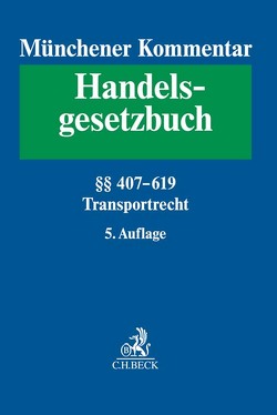 Münchener Kommentar zum Handelsgesetzbuch Bd. 7: Transportrecht von Andresen,  Bernd, Bahnsen,  Kay Uwe, Eckardt,  Tobias, Freise,  Rainer, Harm,  Eva-Maria, Hesse,  Peter, Jesser-Huß,  Helga, Müller-Rostin,  Wolf, Otte,  Karsten, Pötschke,  Jan-Erik, Sager,  Hartmuth, Schmidt,  Christine, Steingröver,  Wilm, Thume,  Karl-Heinz, Valder,  Hubert