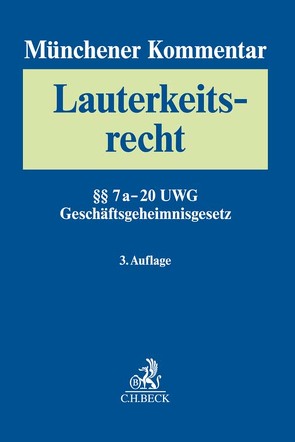 Münchener Kommentar zum Lauterkeitsrecht Bd. 2: Besondere Fallgruppen und Rechtsgebiete, §§ 7a-20 UWG von Alexander,  Christian, Bähr,  Peter, Brammsen,  Joerg, Busche,  Jan, Ehricke,  Ulrich, Ernst,  Stefan, Fritzsche,  Jörg, Glöckner,  Jochen, Hagenmeyer,  Moritz, Hauck,  Ronny, Heermann,  Peter W., Jänich,  Volker Michael, Kamlah,  Dietrich, Köber,  Christiane, Könen,  Daniel, Krbetschek,  Clemens, Leible,  Stefan, Mankowski,  Peter, Menke,  Burkhart, Micklitz,  Hans-Wolfgang, Namysłowska,  Monika, Oelrichs,  Carsten, Ottofülling,  Andreas, Raue,  Benjamin, Ruess,  Peter, Schaffert,  Wolfgang, Schlingloff,  Jochen, Sosnitza,  Olaf, Wiebe,  Andreas