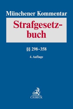 Münchener Kommentar zum Strafgesetzbuch Bd. 6: §§ 298-358 StGB von Alt,  Ralph, Erb,  Volker, Freund,  Georg, Geisler,  Claudius, Gemmeren,  Gerhard van, Hohmann,  Olaf, Koch,  Alexander, Korte,  Matthias, Krack,  Ralf, Krick,  Carsten, Ludlei,  Martina, Pegel,  Christian, Puschke,  Jens, Radtke,  Henning, Sander,  Günther M., Schäfer,  Jürgen, Schmitz,  Roland, Schreiner,  Ann-Kathrin, Uebele,  Martin, Voßen-MacCormaic,  Nicole, Wieck-Noodt,  Brunhild