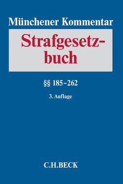 Münchener Kommentar zum Strafgesetzbuch / Münchener Kommentar zum Strafgesetzbuch Bd. 4: §§ 185-262 von Altenhain,  Karsten, Brunhöber,  Beatrice, Cierniak,  Jürgen, Cramer,  Steffen, Gericke,  Jan, Graf,  Jürgen-Peter, Gropp,  Walter, Hardtung,  Bernhard, Hohmann,  Olaf, Joecks,  Wolfgang, Ludlei,  Martina, Maier,  Stefan, Miebach,  Klaus, Neuheuser,  Stephan, Niehaus,  Holger, Pegel,  Christian, Regge,  Philipp, Renzikowski,  Joachim, Sander,  Günther M., Schmitz,  Roland, Schneider,  Hartmut, Sinn,  Arndt, Wieck-Noodt,  Brunhild