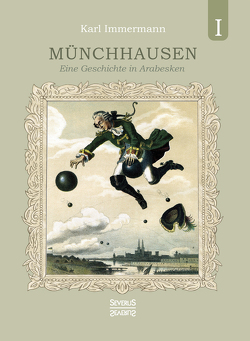 Münchhausen. Band 1 von Immermann,  Karl