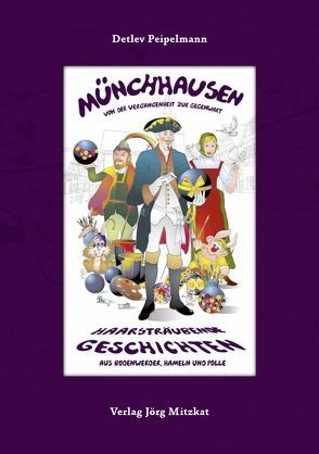 Münchhausen – Von der Vergangenheit bis zur Gegenwart von Peipelmann,  Detlev